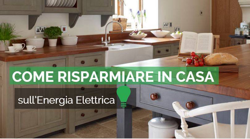 Risparmiare in casa: 17 consigli pratici scelgozero Come risparmiare energia elettrica in casa